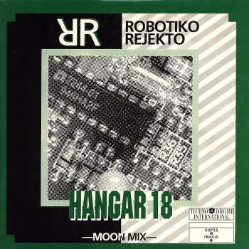 Robotiko Rejekto - Hangar 18