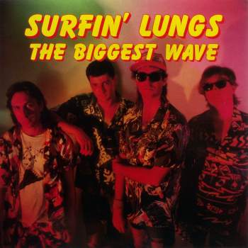Surfin' Lungs - The Biggest Wave
