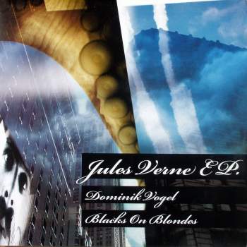 Vogel, Dominik / Blacks On Blondes - Jules Verne EP