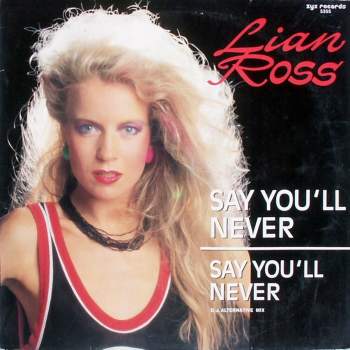 Ross, Lian - Say You'll Never