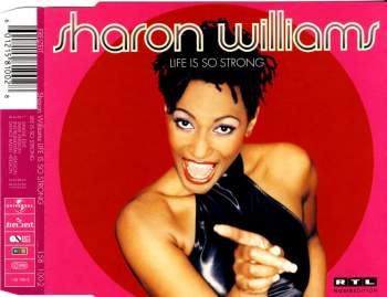 Williams, Sharon - Life Is So Strong