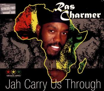 Charmer, Ras - Jah Carry Us Through