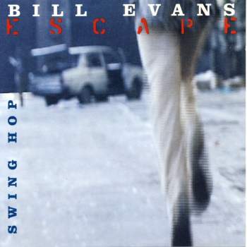 Evans, Bill - Escape, Swing Hop