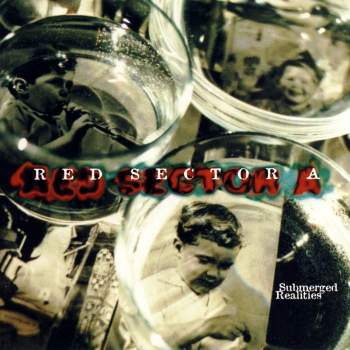 Red Sector A - Submerged Realities