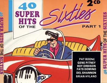 Various - 40 Super Hits Of The Sixties Part 1