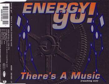 Energy Go - There's A Music (Reaching Out)