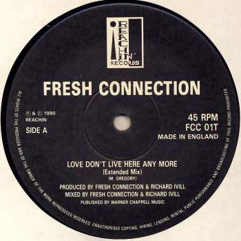 Fresh Connection - Love Don't Live Here Anymore