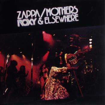 Zappa, Frank & Mothers Of Invention - Roxy & Elsewhere
