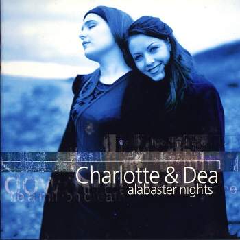Charlotte & Dea - Alabaster Nights