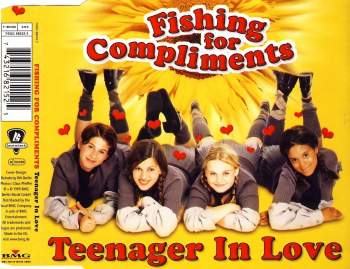 Fishing For Compliments - Teenager In Love