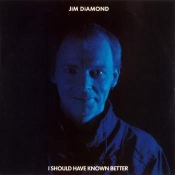 Diamond, Jim - I Should Have Known Better