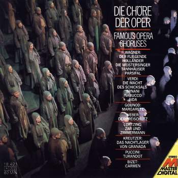 Various - Die Chöre Der Oper - Famous Opera Choruses