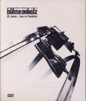 Böhse Onkelz - 20 Jahre - Live In Frankfurt