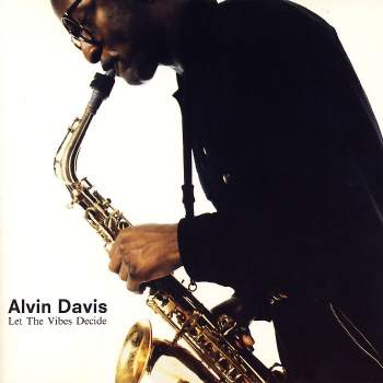 Davis, Alvin - Let The Vibes Decide