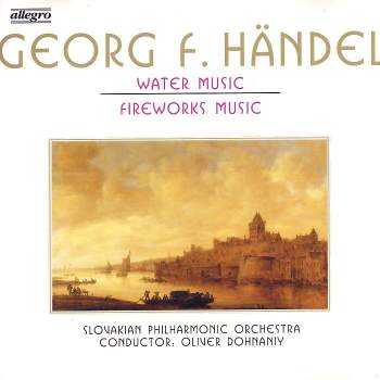 Händel - Water Music / Fireworks Music