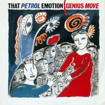 That Petrol Emotion - Genius Move