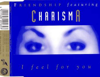 Friendship - I Feel For You (feat. Charisma)