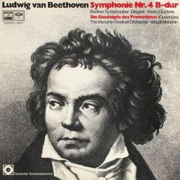Beethoven - Symphonie Nr. 4 B-Dur / Die Geschöpfe Des Prometheus (Overtüre)