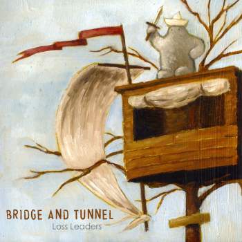 Bridge & Tunnel - Loss Leaders