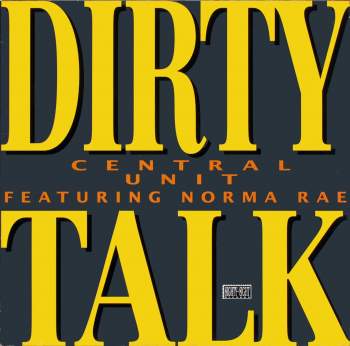 Central Unit - Dirty Talk