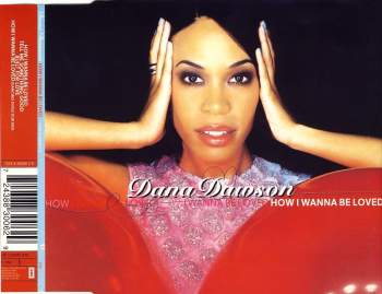 Dawson, Dana - How I Wanna Be Loved
