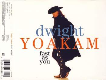 Yoakam, Dwight - Fast As You