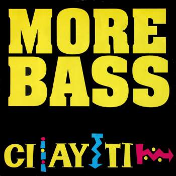 Ci Ay Ti - More Bass