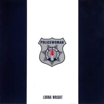 Wright, Lorna - Policewoman (Queen Of The Neon Jungle)