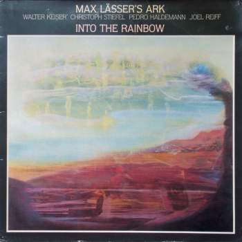 Max Lässer's Ark - Into The Rainbow