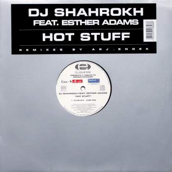 DJ Shahrokh feat. Esther Adams - Hot Stuff Remixes by Arj Snoek