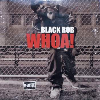 Black Rob - Whoa