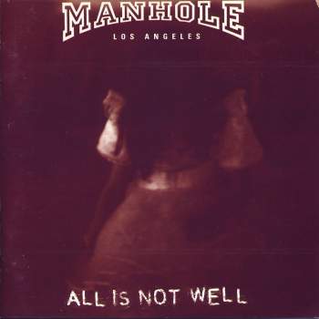 Manhole - All Is Not Well
