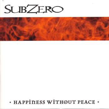 Subzero - Happiness Without Peace