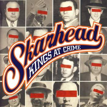 Skarhead - Kings At Crime