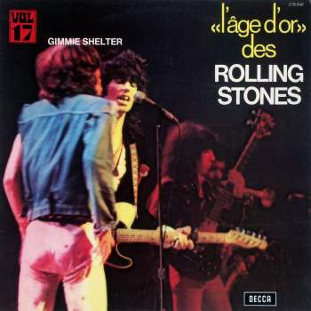 Rolling Stones - Gimme Shelter L'age d'or des Rolling Stones