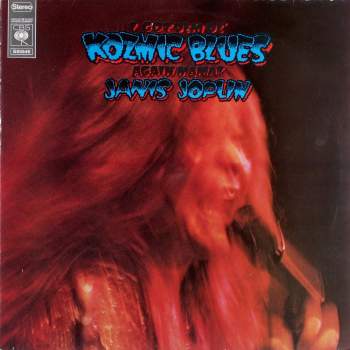 Joplin, Janis - I Got Dem Ol' Kozmic Blues Again Mama