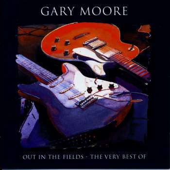 Moore, Gary - Out In The Fields - The Very Best Of