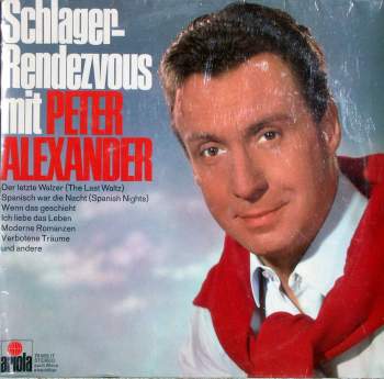 Alexander, Peter - Schlager-Rendezvous mit Peter Alexander