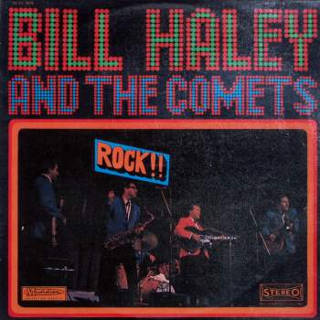 Haley, Bill & The Comets - Rock! Rock! Rock!