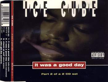 Ice Cube - It Was A Good Day