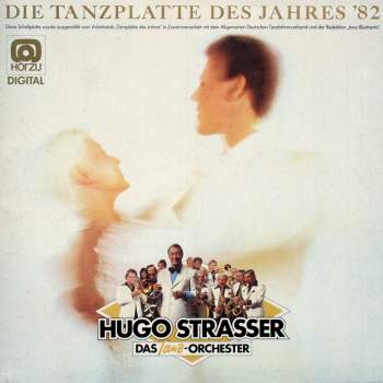 Strasser, Hugo & Sein Tanzorchester - Die Tanzplatte Des Jahres '82