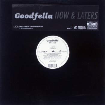 Goodfella - Now & Laters