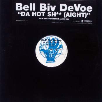 Bell Biv DeVoe - Da Hot Sh** (Aight)