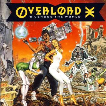 Overlord-X - X Versus The World