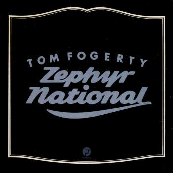 Fogerty, Tom - Zephyr National
