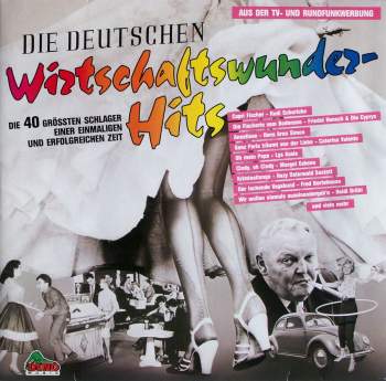 Various - Die Deutschen Wirtschaftswunder-Hits