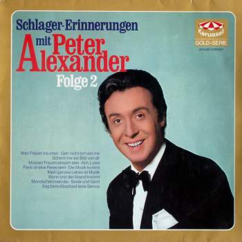 Alexander, Peter - Schlager-Erinnerungen mit Peter Alexander Folge 2