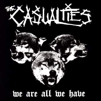 Casualties - We Are All We Have