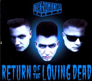 Nekromantix - Return Of The Loving Dead