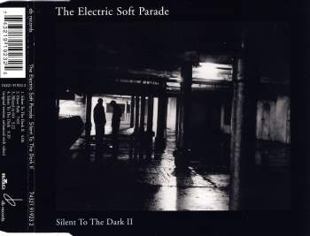 Electric Soft Parade - Silent To The Dark II